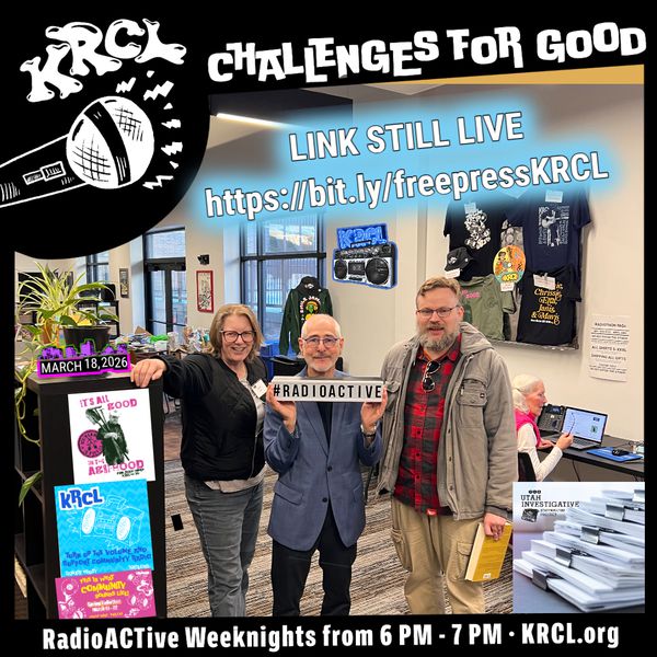 RadioACTive + Utah Investigative Journalism Project = Challenge Match for Good